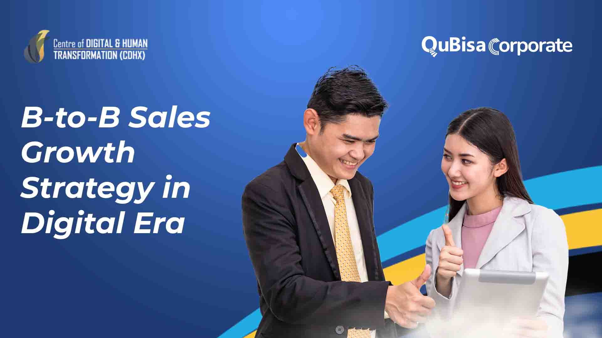 B-to-B Sales Growth Strategy In Digital And Pandemic Era